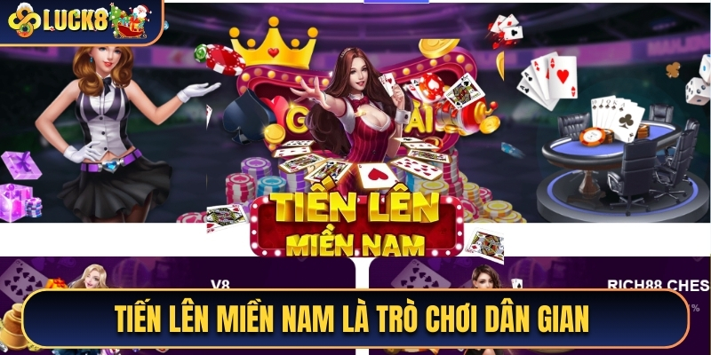 Tựa game Tiến lên Miền Nam với phong cách dân gian vô cùng thú vị tại Luck8